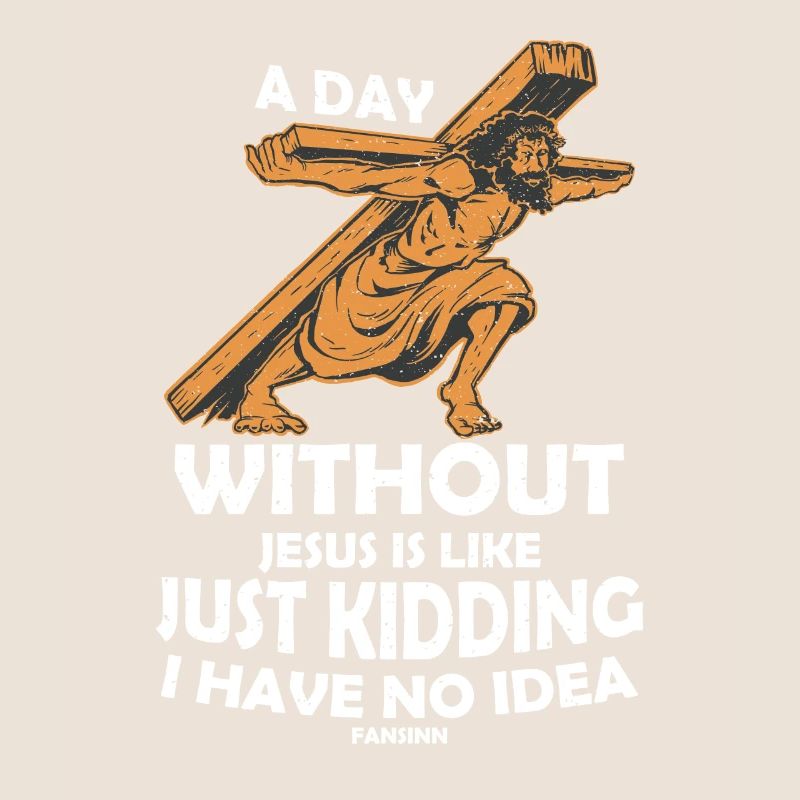 Un jour sans Jésus, c'est comme
