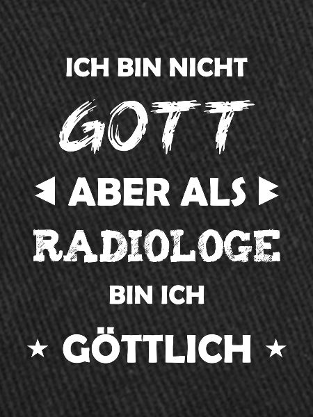 Radiologe Geschenk Spruch