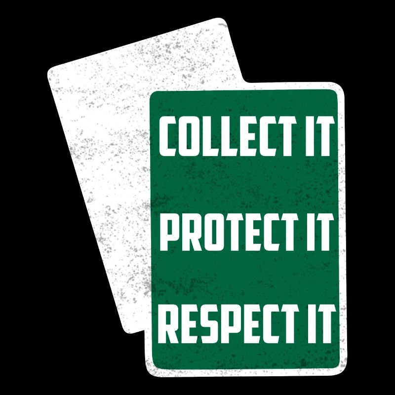 Collect It Protect It Respect It Funny TCG Trading