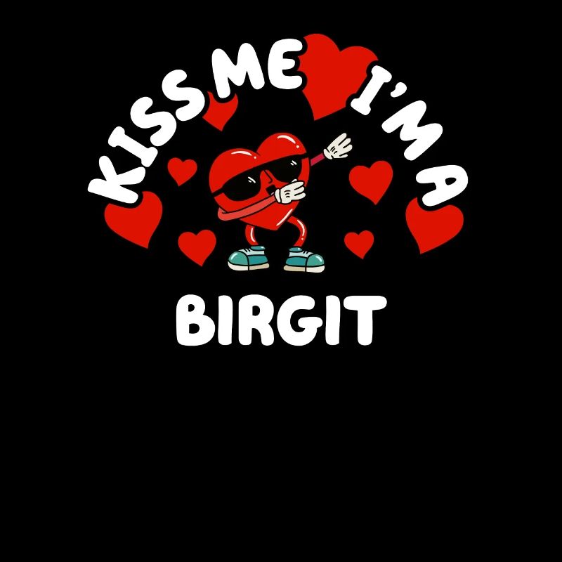Kiss Me - Saint-Valentin Nom Dabbing Heart Birgit