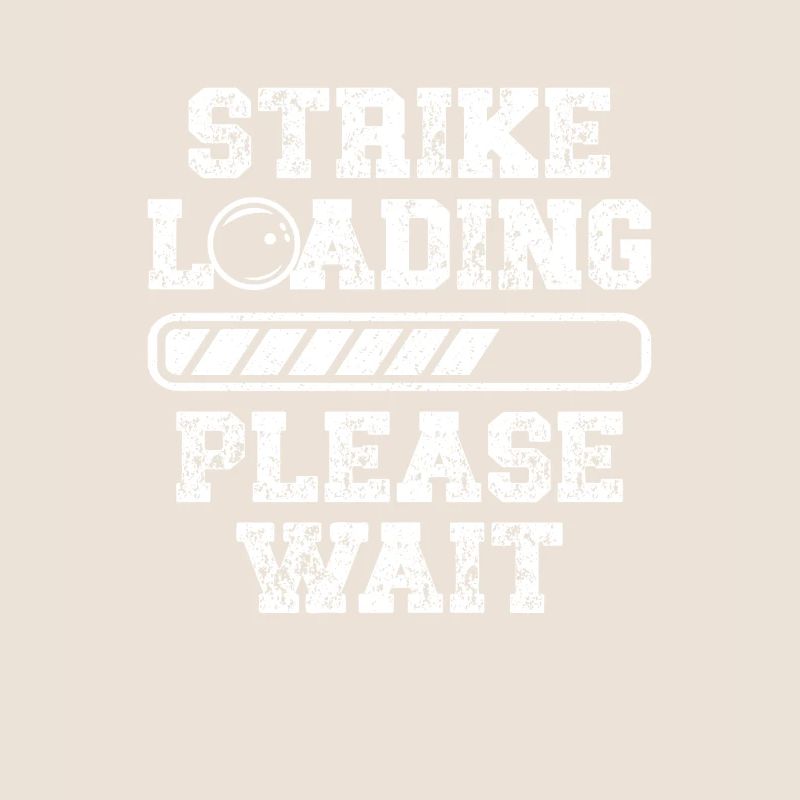Strike Loading Please Wait Funny Bowling