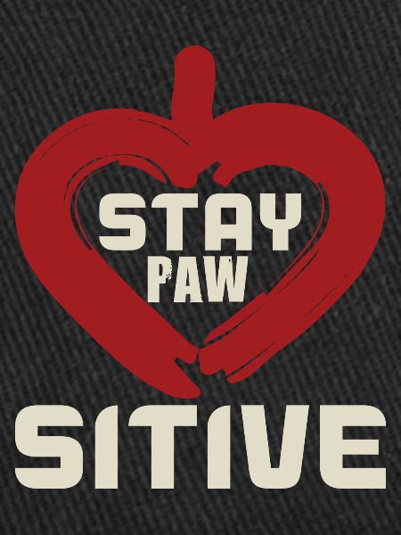 STAY PAW SITIVE
