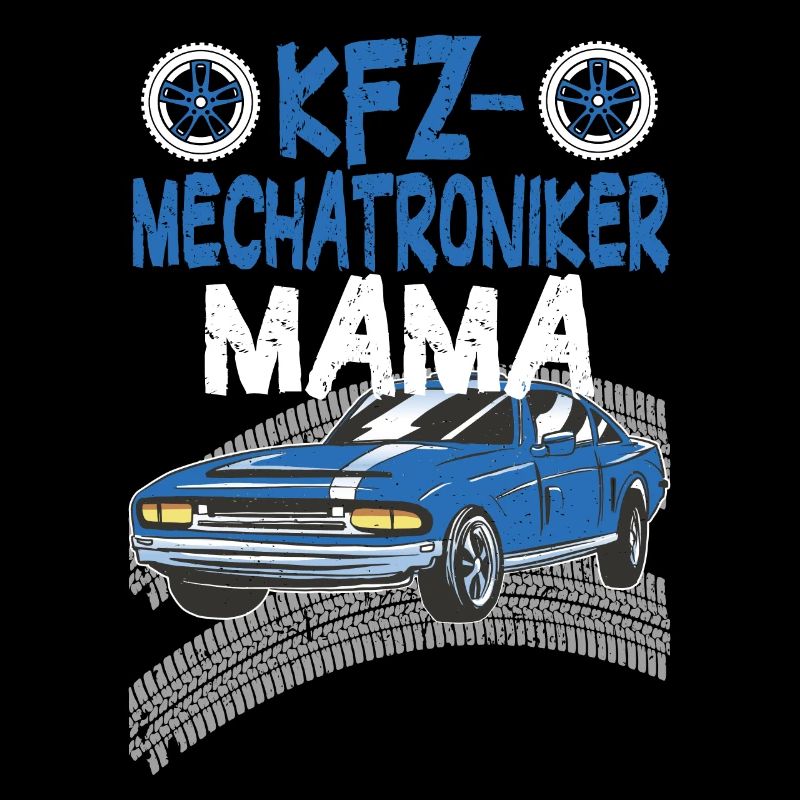 Mama Mutter Auto Schrauber Kfz Mechatronikerin