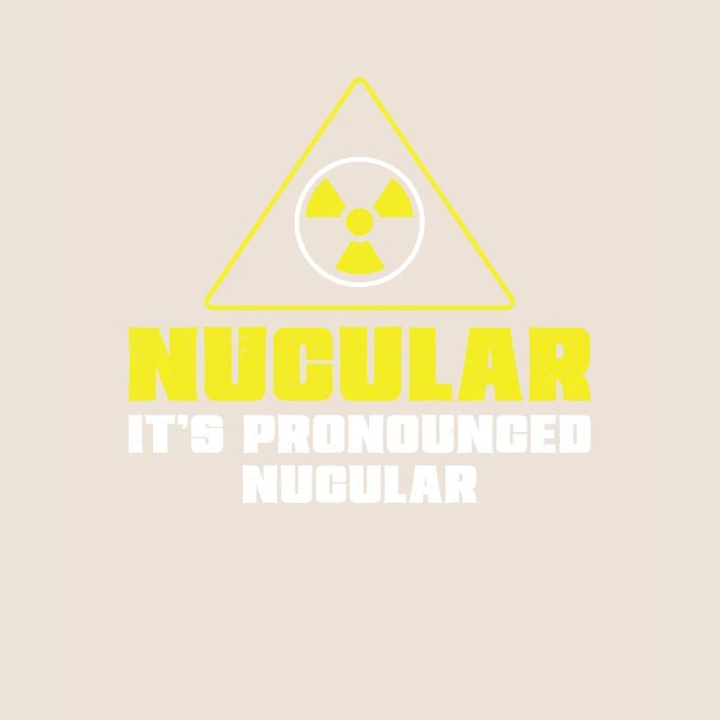 Nuclear Engineer Nucular Es wird Funny Radiation