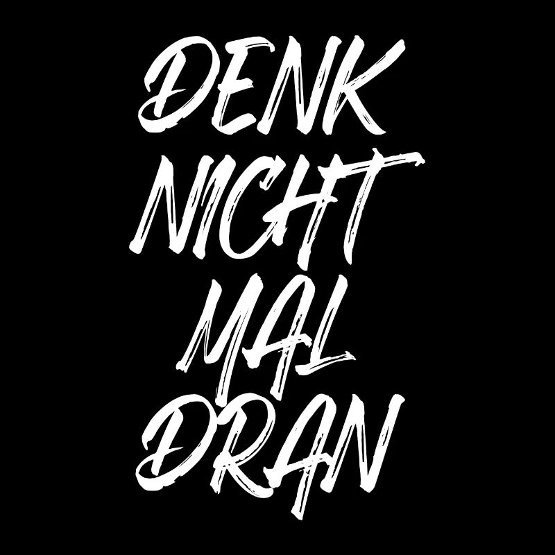Denk Nicht Mal Dran Gegen Anmache Antisocial Nein