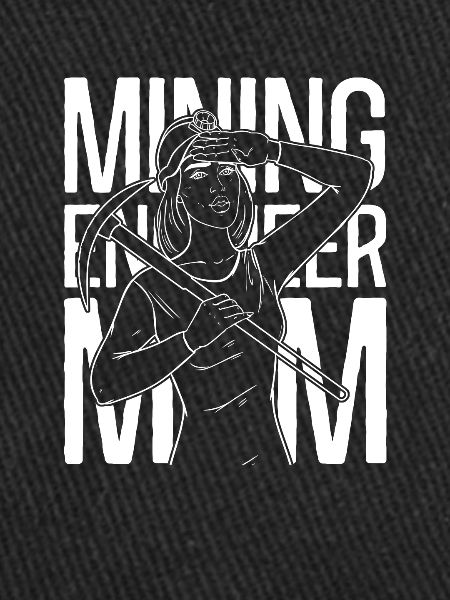 Engineer Mama Mining Engineer