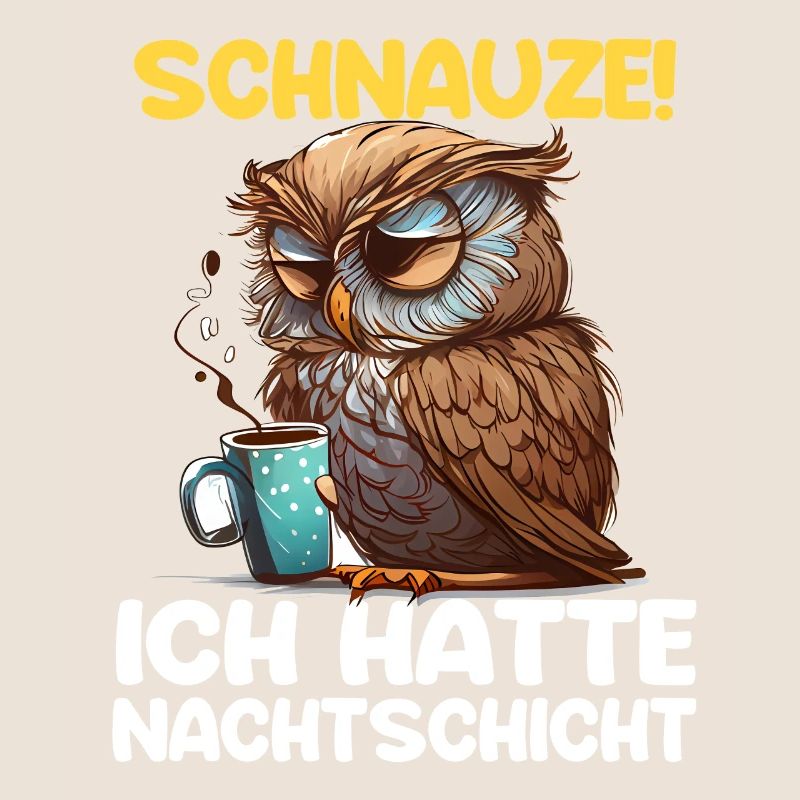 Nachtschicht Kaffee Eule Nachtdienst Schichtarbeit
