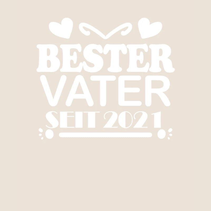 Bester Vater seit 2021