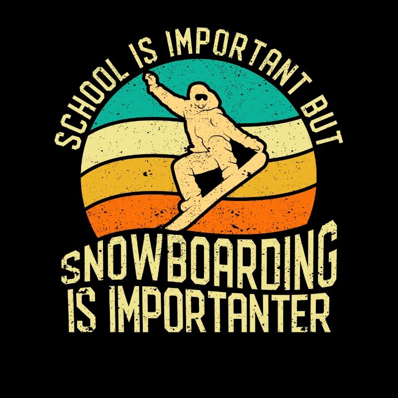 L’école est importante, mais le snowboard est plus important