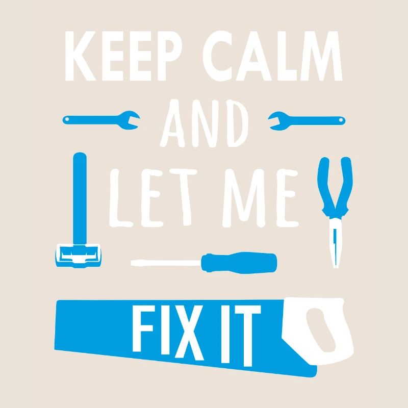 Keep calm and let me fix it