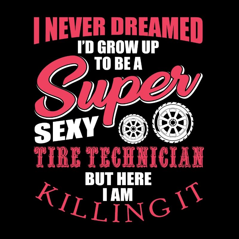 Funny tire technician saying