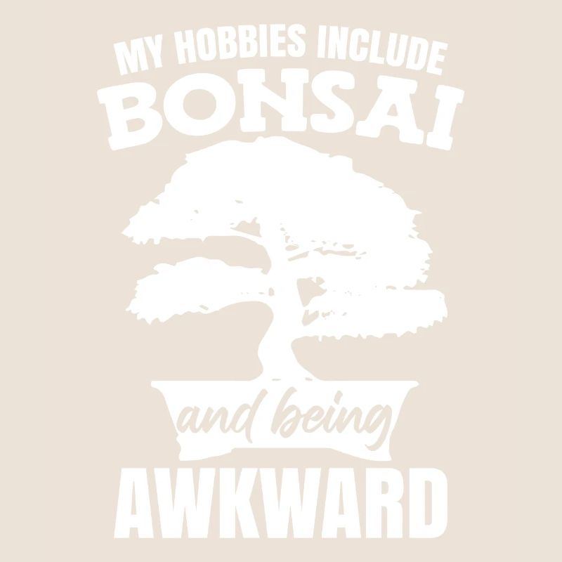 My Hobby Include Bonsai