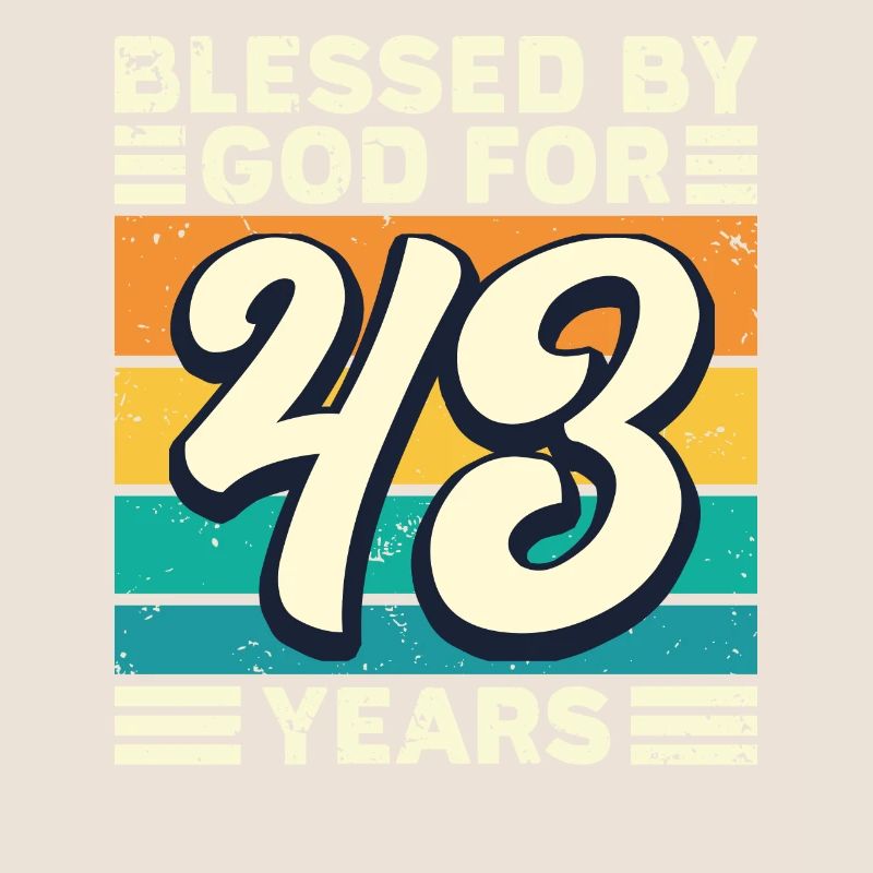 43 Birthday Gift Years Funny Saying