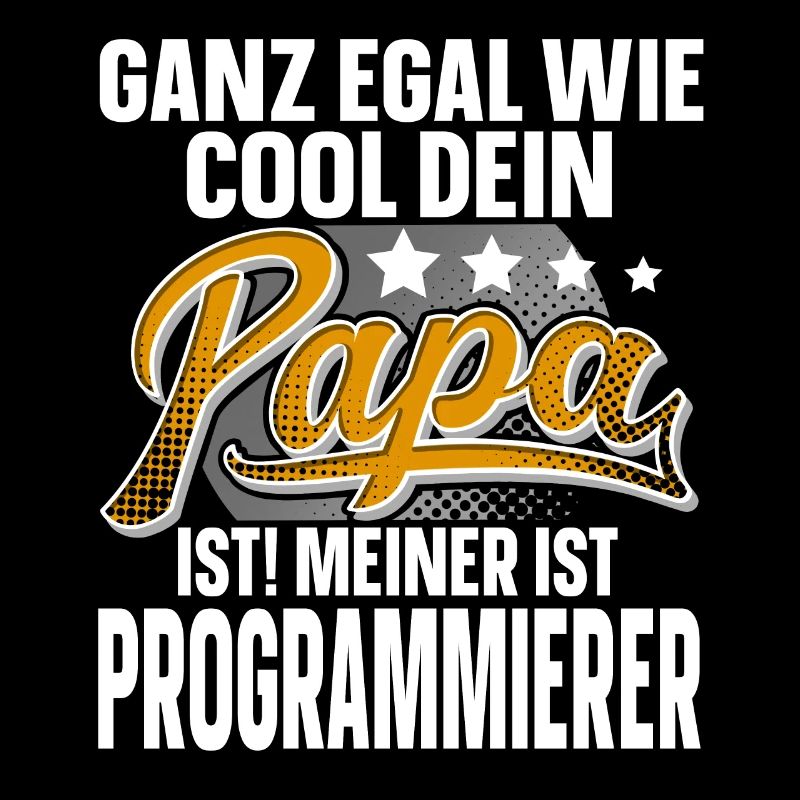 Programmierer Papa Vater Vatertag Cooler Papa