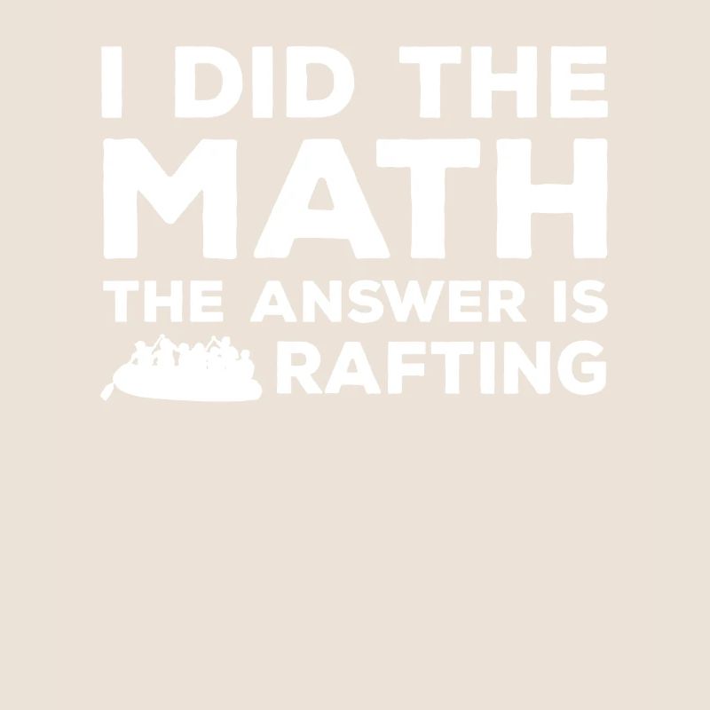 Funny River Rafting Quote
