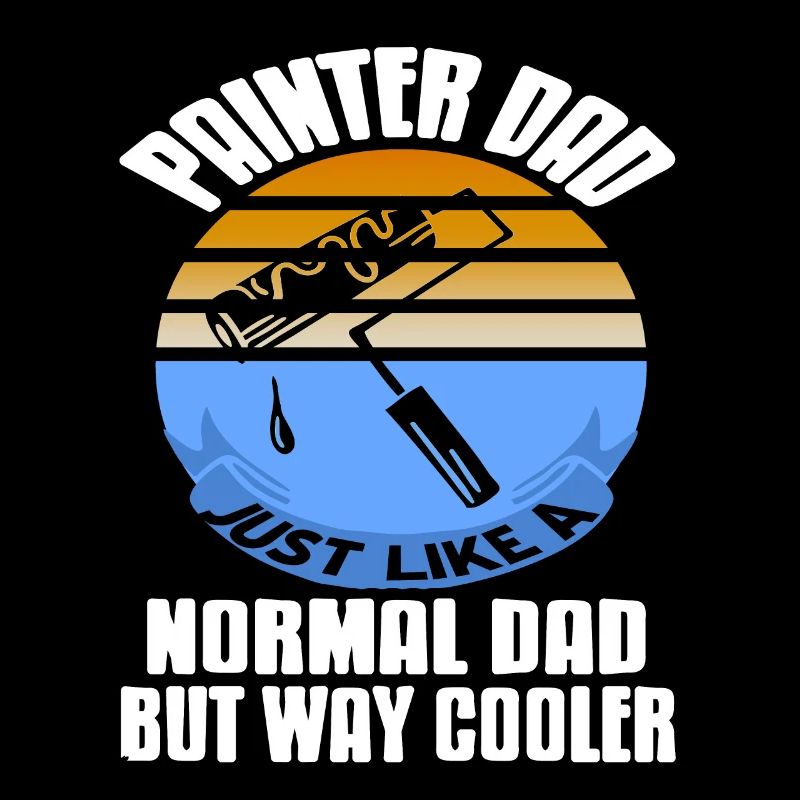 Peintre DAD comme un papa normal mais beaucoup plus cool drôle