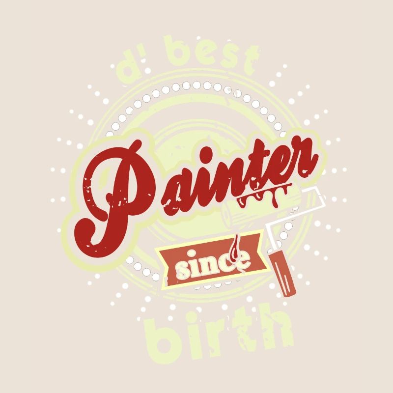 D' Best Painter Since Birth Retro Painter Designs