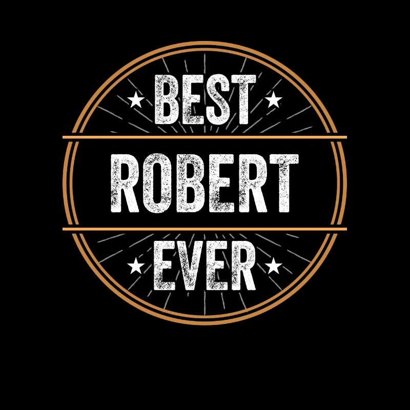 Best Robert Ever First Name Name Gift
