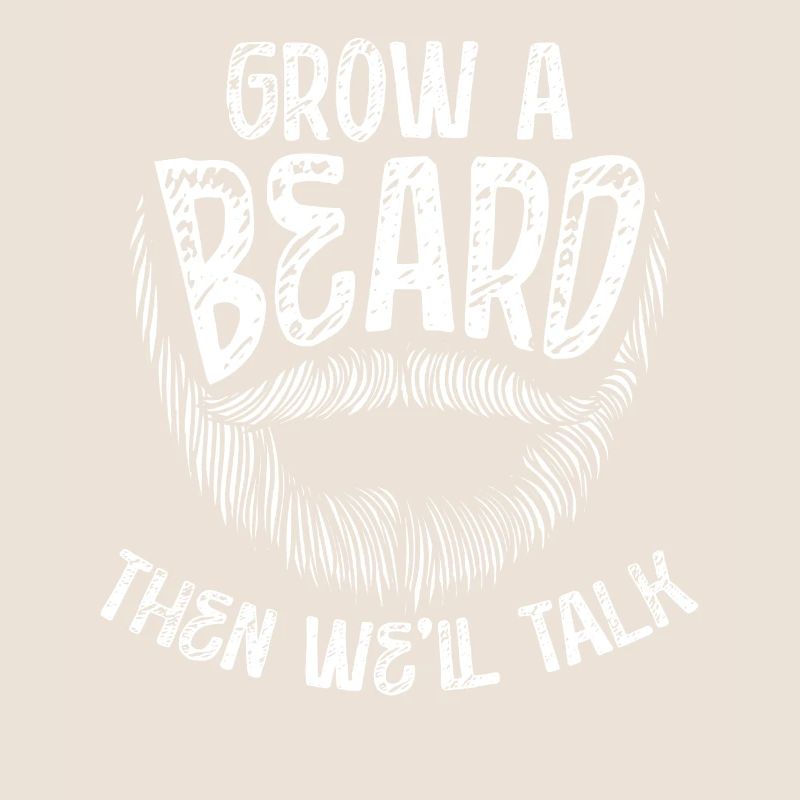 Lass Dir Ein Bart Wachsen Und wir reden