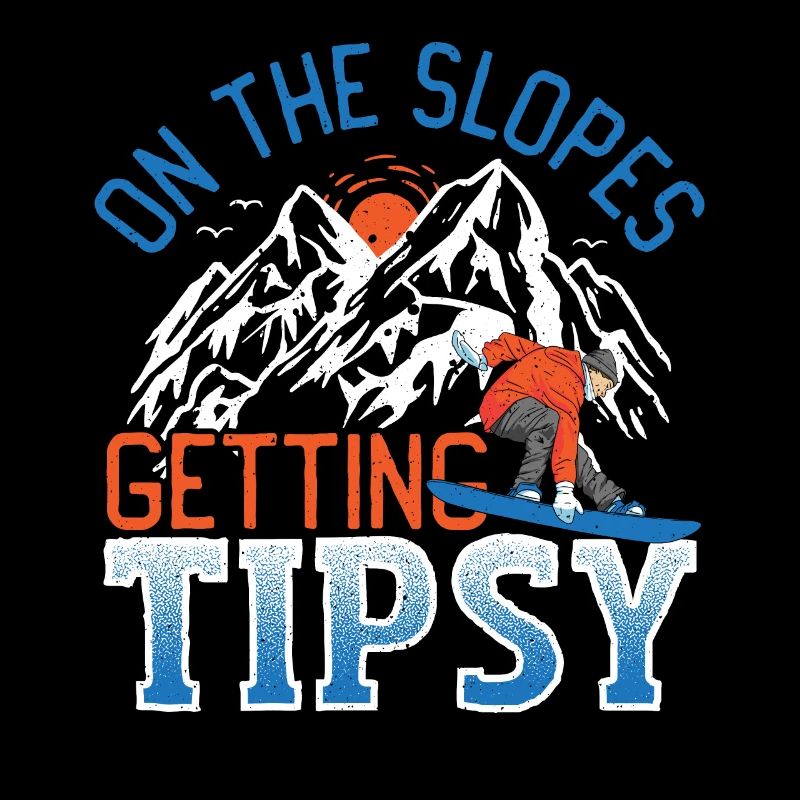 On The Slopes Getting Tipsy Snowboarding