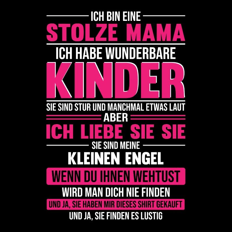 Ich Bin Eine Stolze Mama Ich Habe Wunderbare
