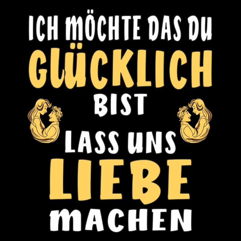 GLÜCKLICH LIEBE MACHEN