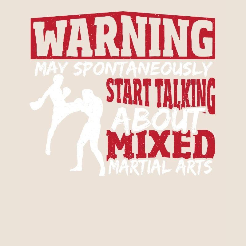 Warning May Start Talking About Mixed Martial