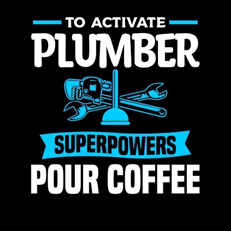 To Activate Plumber Superpowers Pour Coffee