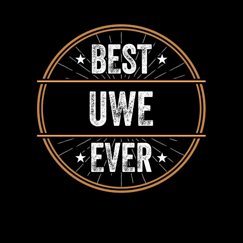 Best Uwe Ever Vorname Name Geschenk