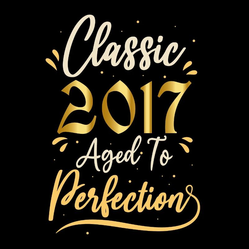 Anniversaire 2017 cadeau 2017 Classic 2017