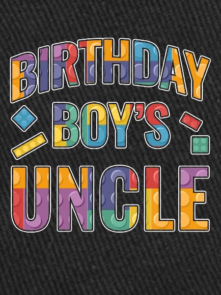 Oncle du garçon d’anniversaire Bauklötze