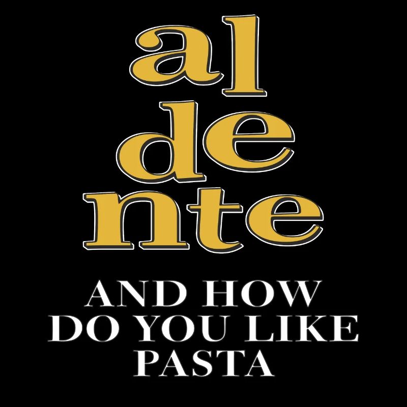 aldente ET COMMENT AIMEZ-VOUS LES PÂTES