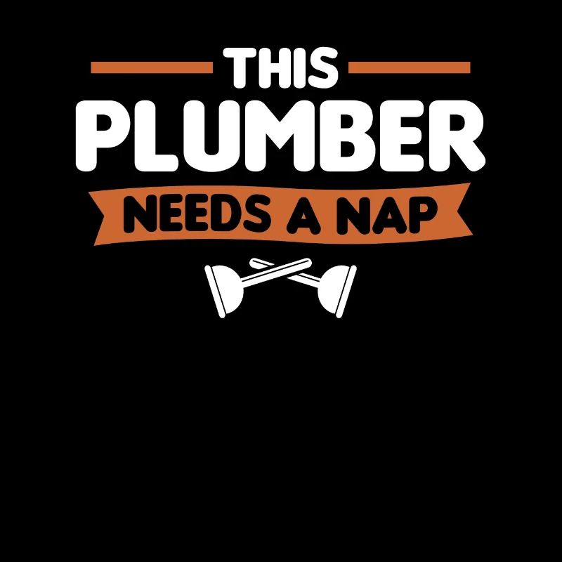 This Plumber Needs A Nap Plumbing Plumbers