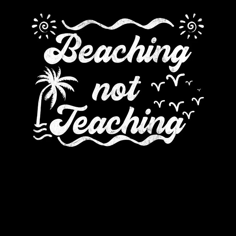 Beaching not teaching Strand anstatt Schule Lehrer