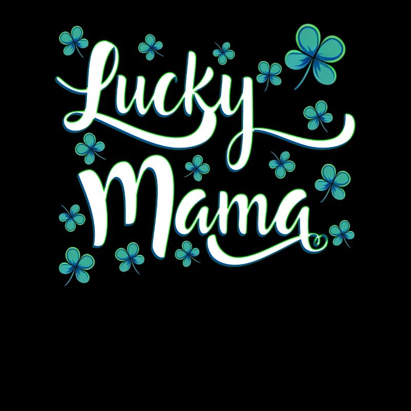Lucky Mama Saint-Patrick