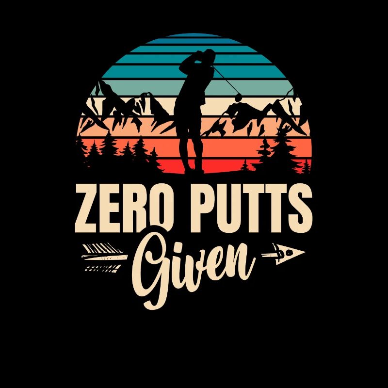 Zero Putts Given Golfer Golf Player Jokes Funny