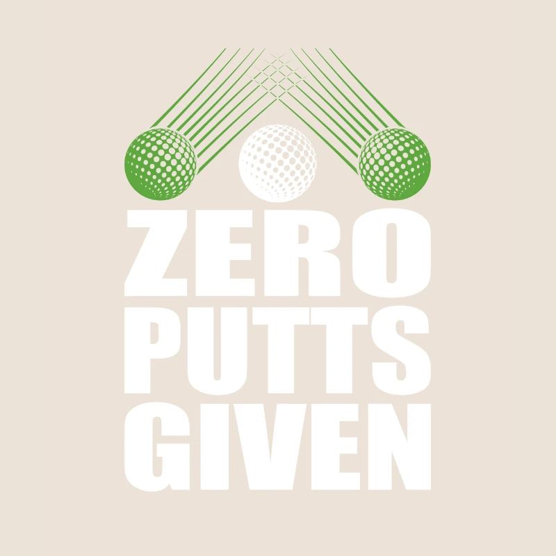 Zero Putts Given Golfer Golf Player Jokes Funny