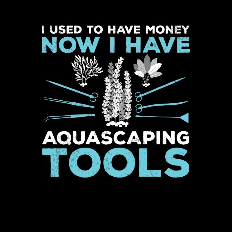 J’avais l’habitude d’avoir de l’argent Amusement aquascaping hobby