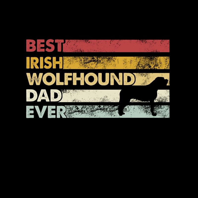 Meilleur père de tous les temps - Irish Wolfhound