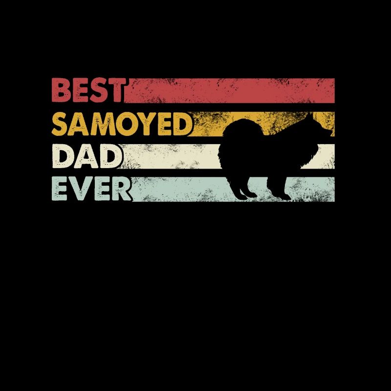 Best Dad Ever - Samoyeds