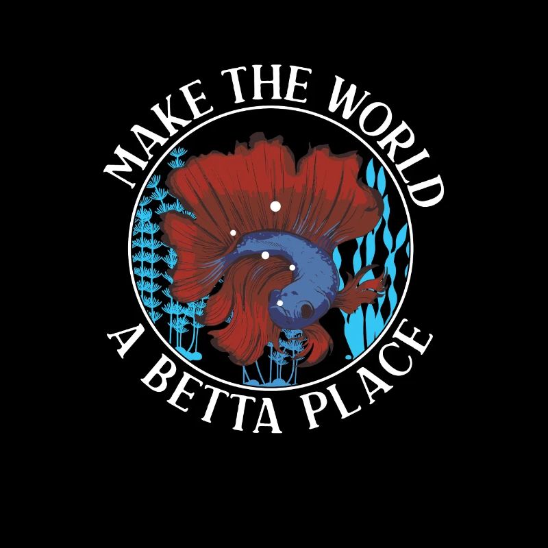 Drôle de fan de Make The World A Betta Place