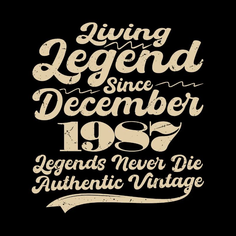 Once upon a time there was a legend. December 1987 Birth