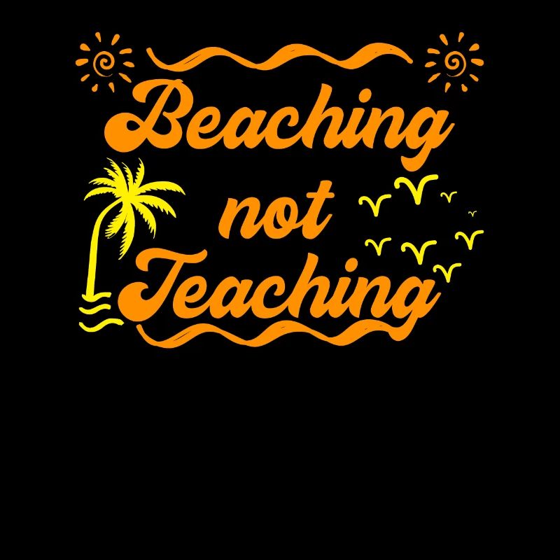 Beaching not teaching Strand anstatt Schule Lehrer