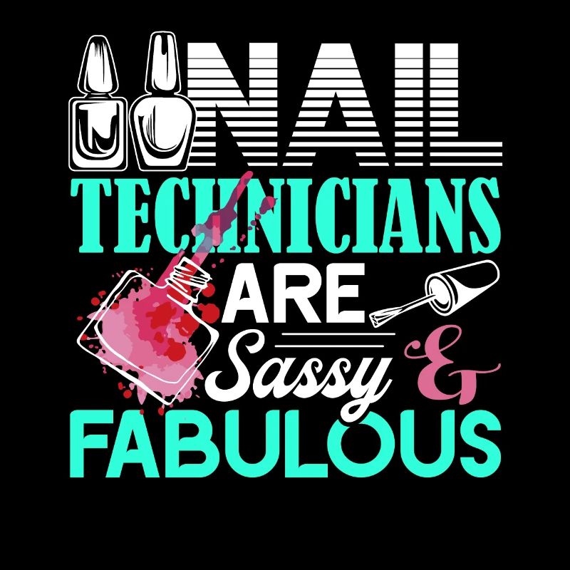 Nail Technician Nail Technician Sassy Fabulous