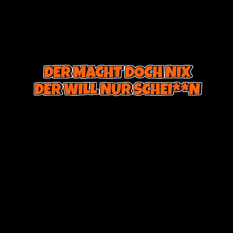 Der macht doch nix der will nur schei**n