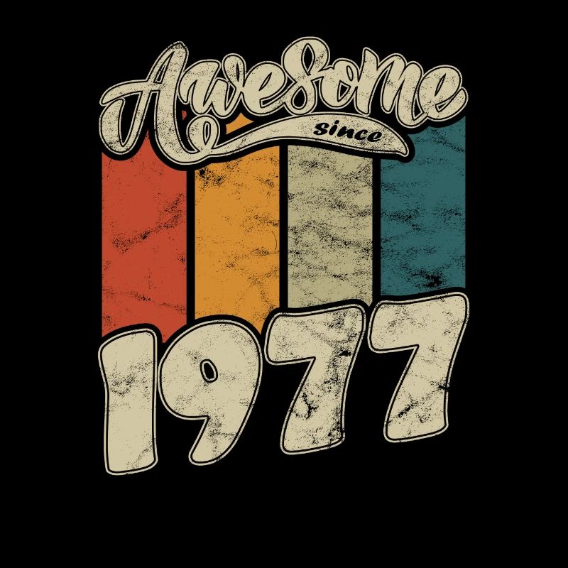 1977 Geburtstag Awesome since Retro