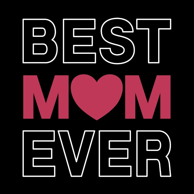 Best Mom Ever