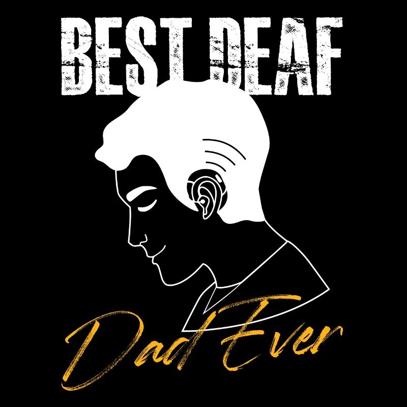 Best Deaf Dad Forever | Proud Deaf Dad