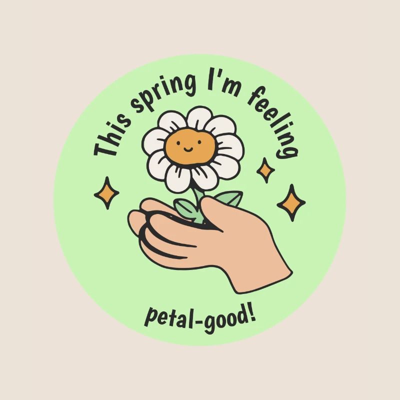 This Spring I'm Feeling Petal-Good! Bloom Spring