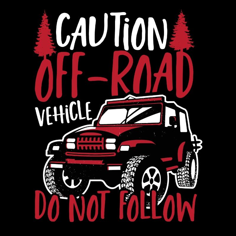 Caution Off-Road Vehicle Dont Follow Offroading